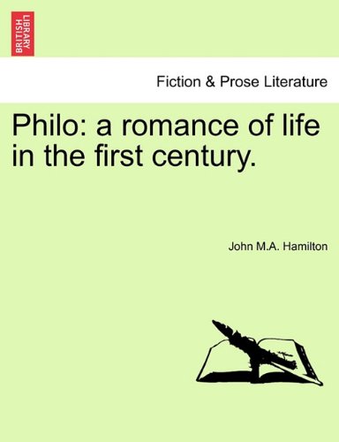 Philo  A romance of life in the first Century [Paperback]
