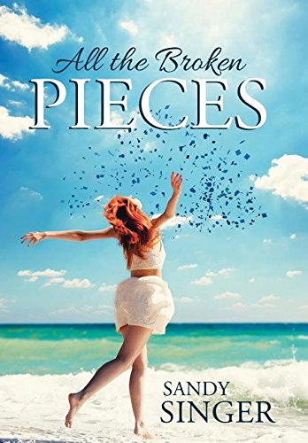 All The Broken Pieces [Hardcover]
