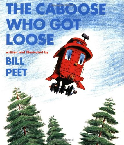 The Caboose Who Got Loose [Paperback]