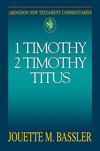 Abingdon New Testament Commentaries 1 & 2 Timothy And Titus [Paperback]
