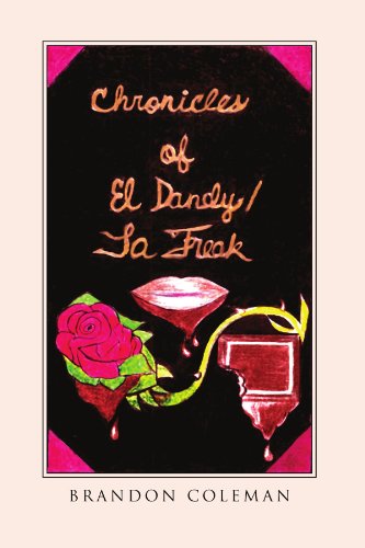 Chronicles of el Dandy / la Freak [Paperback]