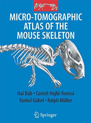Micro-Tomographic Atlas of the Mouse Skeleton [Paperback]