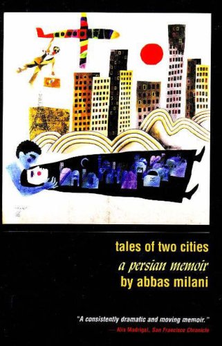 Tales Of Two Cities A Persian Memoir [Paperback]