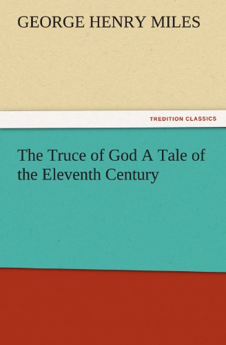 Truce of God a Tale of the Eleventh Century [Paperback]