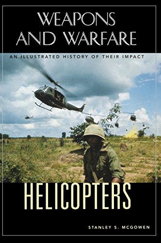 Helicopters  An Illustrated History of Their Impact [Unknown]