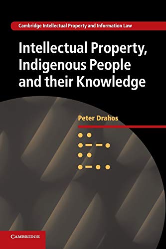 Intellectual Property, Indigenous People and their Knowledge [Paperback]