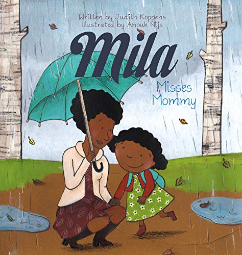 Mila Misses Mommy [Hardcover]