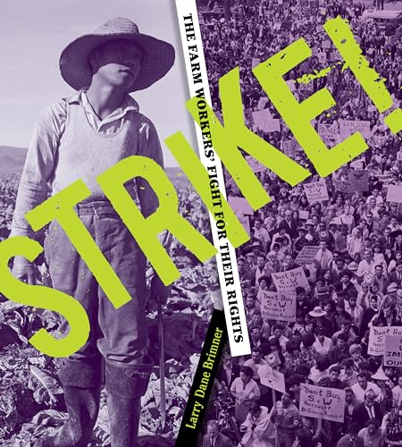 Strike The Farm Workers' Fight for Their Rights [Hardcover]