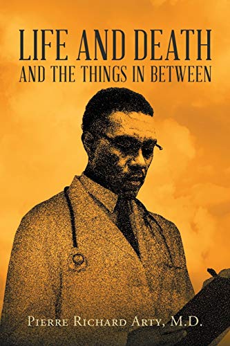 Life And Death And The Things In Between [Paperback]