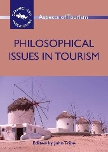Philosophical Issues in Tourism [Paperback]