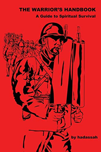 The Warrior's Handbook-- A Guide To Spiritual Survival [Paperback]