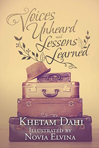 Voices Unheard and Lessons Learned [Paperback]