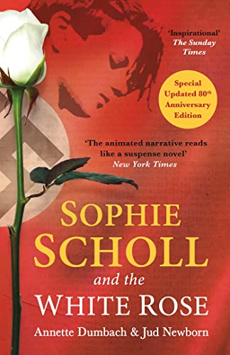 Sophie Scholl and the White Rose [Paperback]