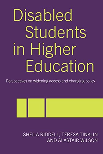 Disabled Students in Higher Education Perspectives on Widening Access and Chang [Paperback]