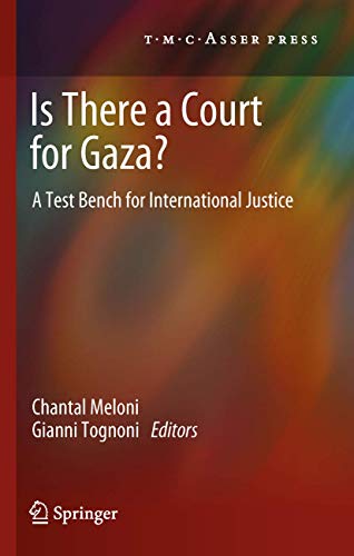 Is There a Court for Gaza A Test Bench for International Justice [Hardcover]