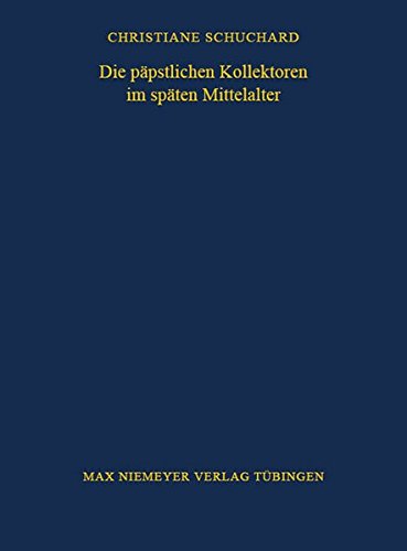 Die Ppstlichen Kollektoren Im Spten Mittelalter [Hardcover]