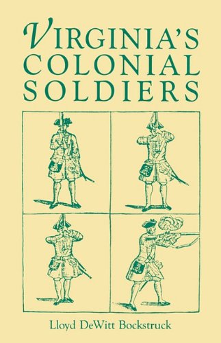 Virginia's Colonial Soldiers [Hardcover]