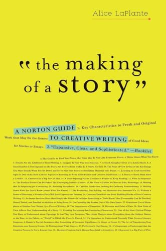 The Making of a Story A Norton Guide to Creative Writing [Paperback]