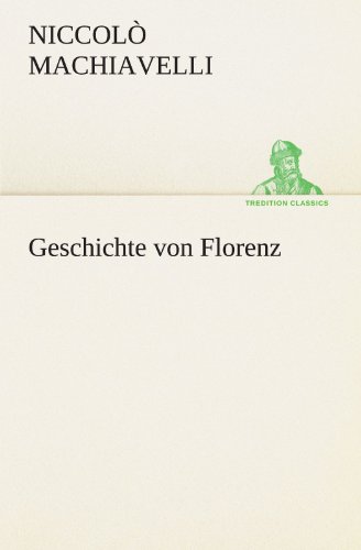 Geschichte Von Florenz [Paperback]