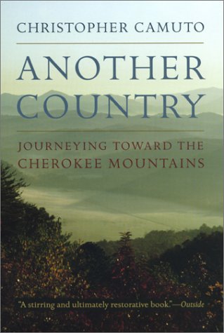 Another Country Journeying toward the Cherokee Mountains [Paperback]