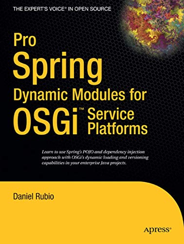 Pro Spring Dynamic Modules for OSGi  Service Platforms [Paperback]