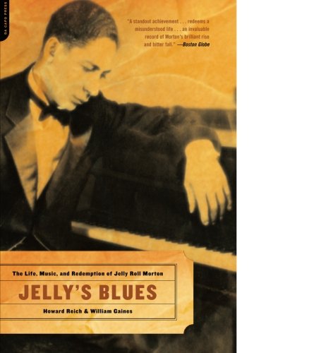 Jelly's Blues The Life, Music, and Redemption of Jelly Roll Morton [Paperback]