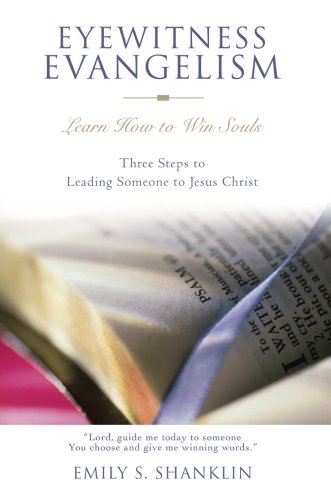 Eyewitness Evangelism  Learn How to Win Souls [Hardcover]
