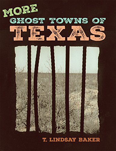 More Ghost Towns Of Texas [Paperback]