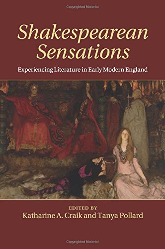 Shakespearean Sensations Experiencing Literature in Early Modern England [Paperback]