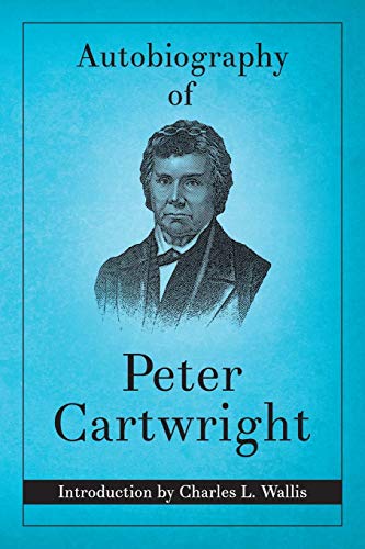 Autobiography of Peter Cartwright (Reprint) [Paperback]