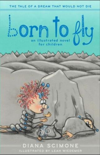 Born To Fly The Tale Of A Dream That Would Not Die [Paperback]