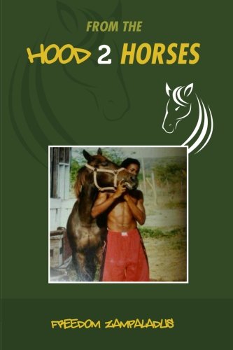 From The Hood 2 Horses [Paperback]