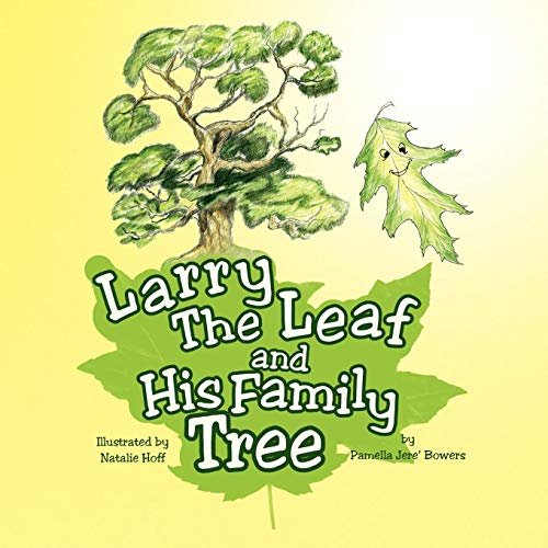Larry the Leaf and His Family Tree [Paperback]