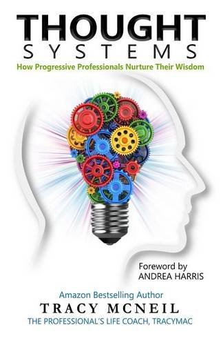 Thought Systems How Progressive Professionals Nurture Their Wisdom [Paperback]