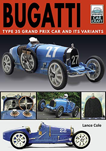 Bugatti Type 35 Grand Prix Car and its Variants [Paperback]