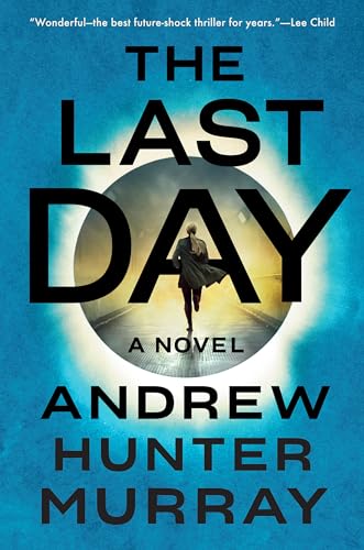 The Last Day A Novel [Hardcover]