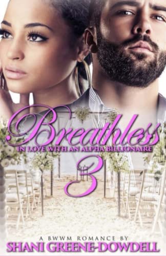 Breathless 3 In Love With An Alpha Billionaire (volume 3) [Paperback]
