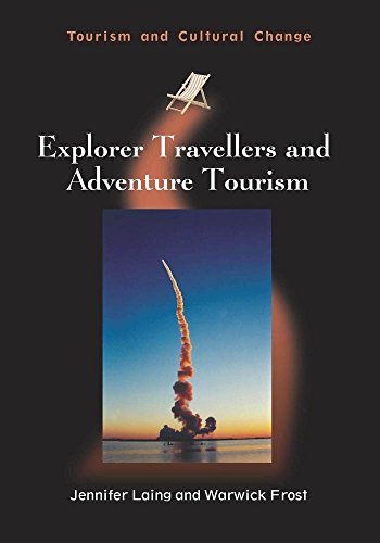 Explorer Travellers and Adventure Tourism [Paperback]
