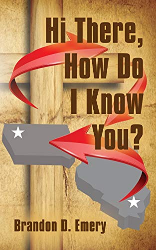 Hi There, How Do I Know You [Paperback]