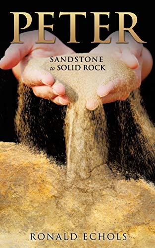 Peter Sandstone To Solid Rock [Paperback]