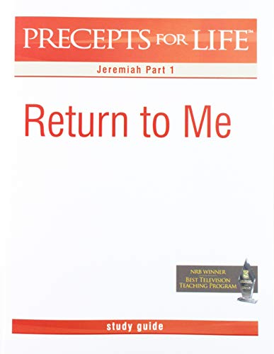 Precepts For Life Study Guide Return To Me (jeremiah Part 1) [Paperback]