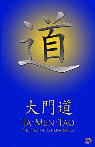 Ta Men Tao  The Tao of Athenadorus [Paperback]