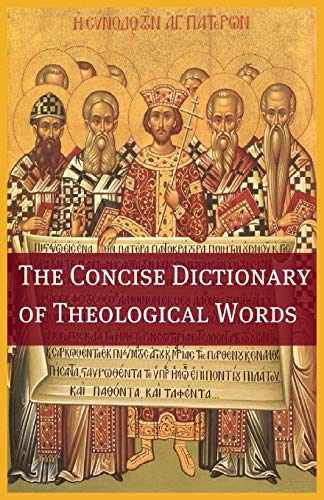 The Concise Theological Dictionary [Paperback]