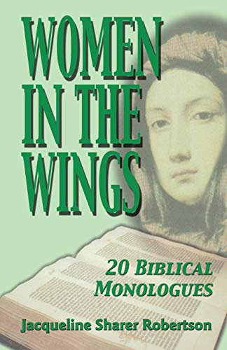 Women In The Wings 20 Biblical Monologues [Paperback]