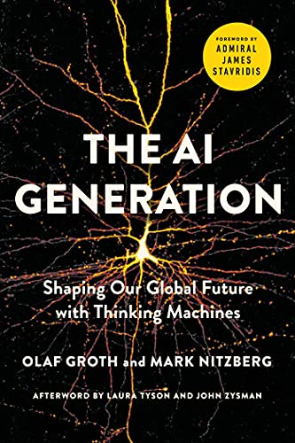 The AI Generation Shaping Our Global Future with Thinking Machines [Paperback]