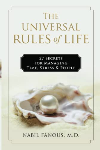 The Universal Rules of Life 27 Secrets for Managing Time, Stress, and People [Hardcover]