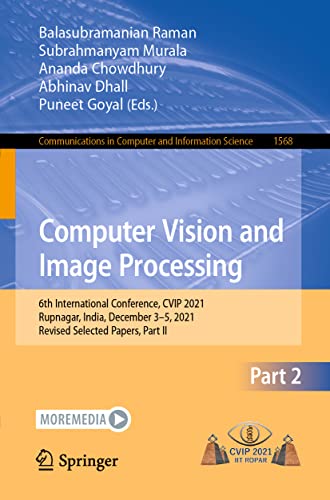 Computer Vision and Image Processing 6th International Conference, CVIP 2021, R [Paperback]