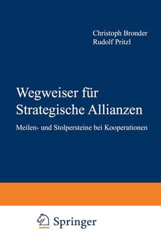 Wegweiser fr Strategische Allianzen Meilen- und Stolpersteine bei Kooperatione [Paperback]