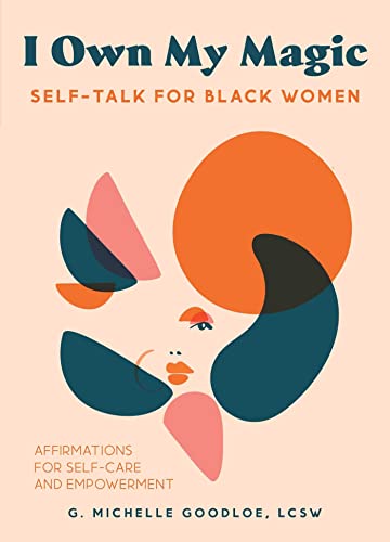 I Own My Magic Self-Talk for Black Women Affirmations for Self-Care and Empowe [Hardcover]