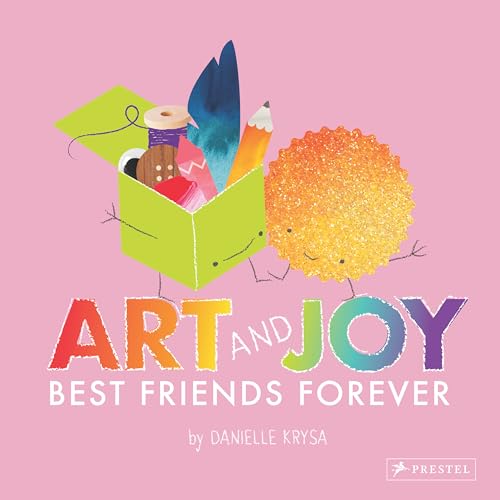 Art and Joy Best Friends Forever [Hardcover]
